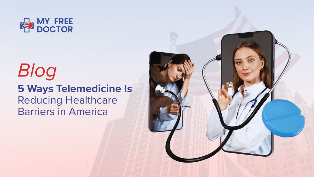 5 Ways Telemedicine Is Reducing Healthcare Barriers in America