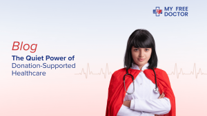 The Quiet Power of Donation-Supported Healthcare